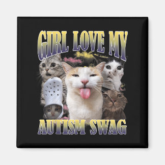 Meisjes houden van mijn autisme swag grappige kat  magneet