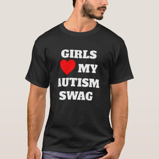 Meisjes houden van mijn autisme swag T-shirt (Voorkant)