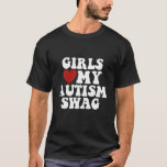 Meisjes houden van mijn autisme zwaaien grappige a t-shirt<br><div class="desc">Meisjes houden van mijn autisme zwaaien grappige autistische jongen geschenken</div>