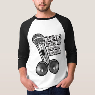 Meisjes houden van mijn GELUIDSSYSTEEM T-shirt