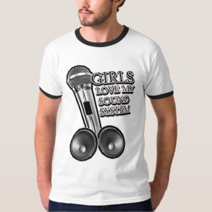 Meisjes houden van mijn GELUIDSSYSTEEM T-shirt