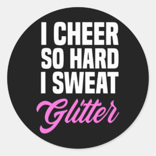 Meisjes ik juich zo hard ik zweet glitter grappig  ronde sticker