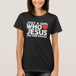 Meisjes Jezus Poodle Hond Huisdier Liefde T-shirt