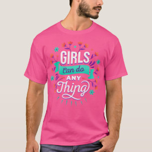 Meisjes kunnen alles doen Vrouwen Empowerment Femi T-shirt