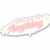 Meisjes kunnen alles: mondigheid sticker (Voorkant)