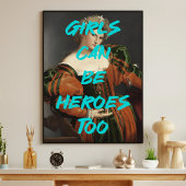 Meisjes kunnen helden zijn naar Renaissance Schild Poster