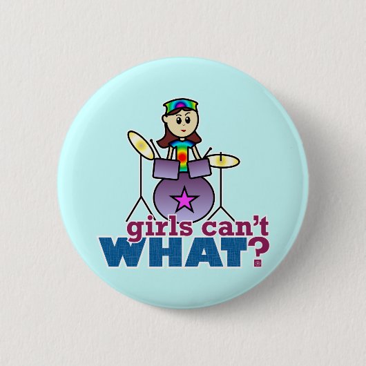 Meisjes kunnen niet wat? Drummer Ronde Button 5,7 Cm (Voorkant)
