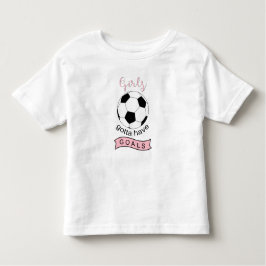 Meisjes moeten doelen hebben voetbal peuter T-shir Kinder Shirts