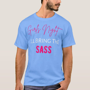 Meisjes nacht zal brengen de kont t-shirt