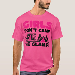 Meisjes niet Kamperen We Glamp Camper Girl Glamper T-shirt