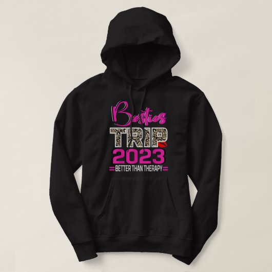 Meisjes reizen 2023 beter dan de behandeling van B Hoodie (Design voorkant)