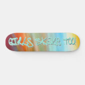 Meisjes Schaats ook! - multicolor Skateboard (Horizontaal)