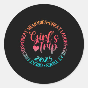 Meisjes Trip 2025 Grote Vrienden Lachen Herinnerin Ronde Sticker