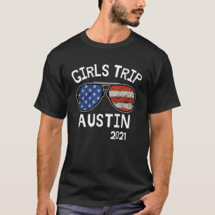 Meisjes Trip Austin Texas 2021 Dames Vakantie Week T-shirt
