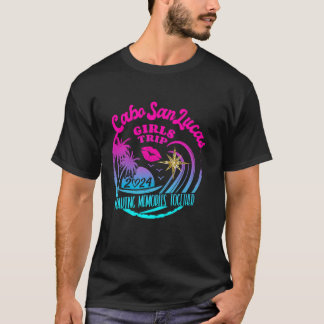 Meisjes Trip Cabo San Lucas 2024 Vrouwen Weekend B T-shirt