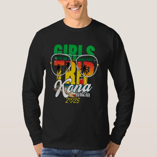 Meisjes Trip Kona Hawaii 2025 Vakantie Weekend Geb T-shirt (Voorkant)