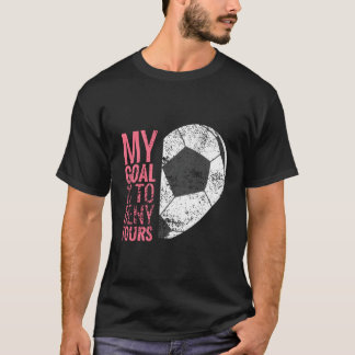 Meisjes voetbal cadeau in mijn doel is om de jouwe t-shirt