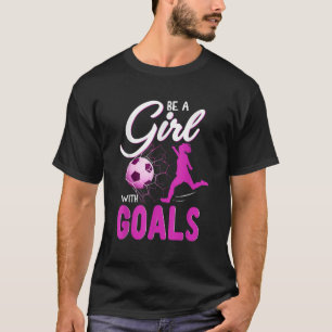Meisjes Voetbal zijn een meisje met mikken T-shirt
