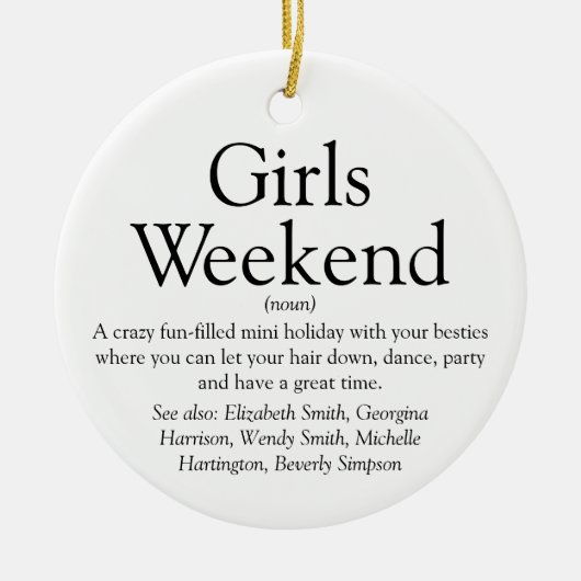 Meisjes Weekend Definitie Gepersonaliseerd Keramisch Ornament (Voorkant)