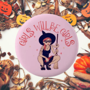Meisjes Will Be Meisjes   Feministische Heks Knop Ronde Button 5,7 Cm
