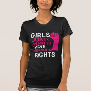Meisjes willen alleen maar fundamentele rechten T- T-shirt