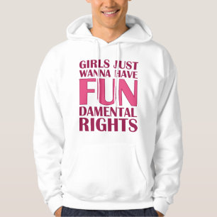 Meisjes willen alleen maar plezier hebben hoodie