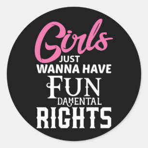 Meisjes willen alleen maar plezier hebben in de re ronde sticker