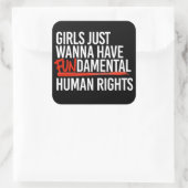 Meisjes willen fundamentele rechten hebben vierkante sticker (Tas)