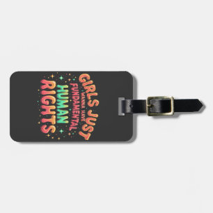 Meisjes willen gewoon fundamentele menselijke geli bagagelabel