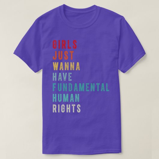 Meisjes willen gewoon fundamentele mensenrechten 2 t-shirt (Design voorkant)