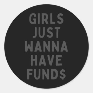 Meisjes willen gewoon geld Sticker