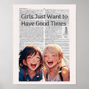 Meisjes willen gewoon goede tijden hebben poster