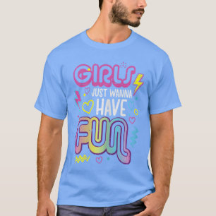 Meisjes willen gewoon lol hebben Retro 70s 80s 90s T-shirt