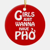 Meisjes willen gewoon Phở hebben Keramisch Ornament (Voorkant)