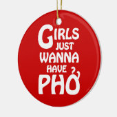 Meisjes willen gewoon Phở hebben Keramisch Ornament (Links)