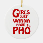 Meisjes willen gewoon Phở hebben Keramisch Ornament (Voorkant)