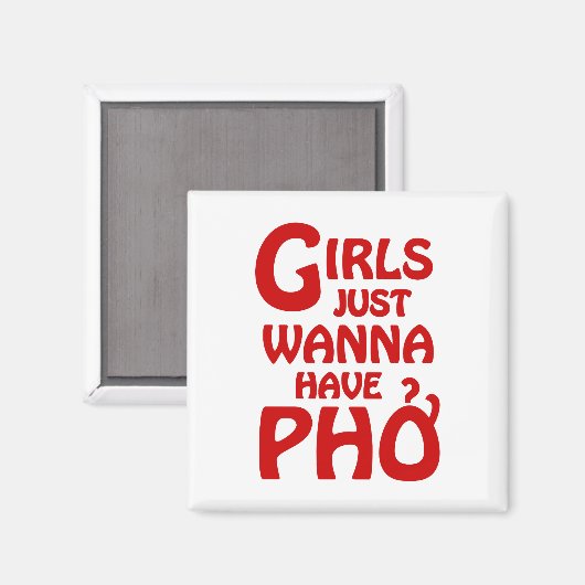 Meisjes willen gewoon Phở hebben Magneet (Voorkant / Achterkant)