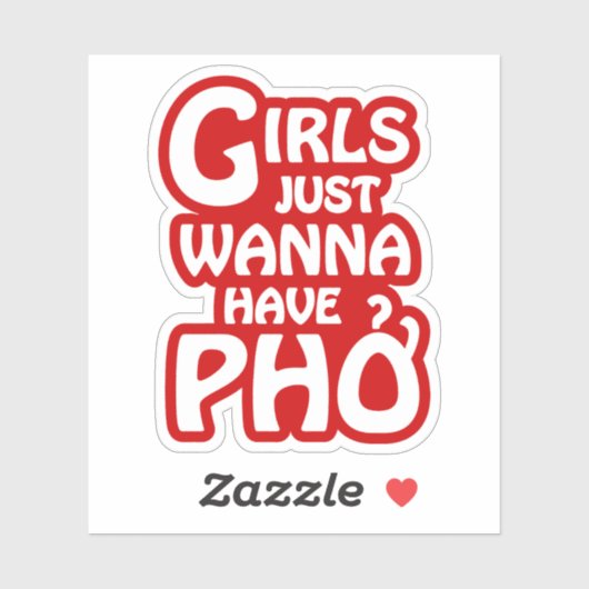 Meisjes willen gewoon Phở hebben Sticker (Vel)