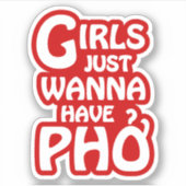 Meisjes willen gewoon Phở hebben Sticker (Voorkant)