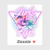 Meisjes willen gewoon plezier 80s sticker (Vel)
