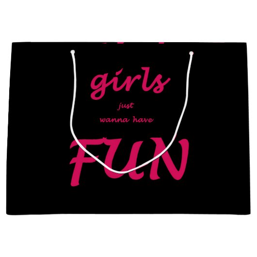 meisjes willen gewoon plezier hebben groot cadeauzakje (Voorkant)