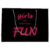 meisjes willen gewoon plezier hebben groot cadeauzakje (Achterkant)