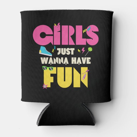 Meisjes willen gewoon plezier hebben jaren 80 nost blikjeskoeler (Voorkant)