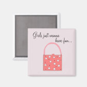 Meisjes willen gewoon plezier hebben... magneet (Voorkant / Achterkant)