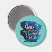 Meisjes willen gewoon plezier hebben magneet (Voorkant / Achterkant)