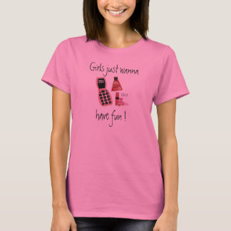 Meisjes willen gewoon plezier hebben met Dames, la T-shirt