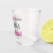 Meisjes willen gewoon plezier hebben. shot glas (Rechts)