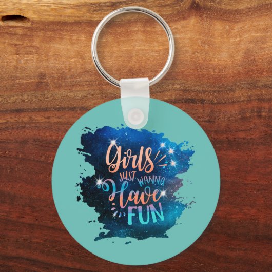 Meisjes willen gewoon plezier hebben sleutelhanger (Voorkant)