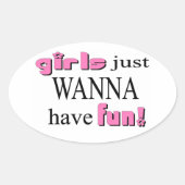 Meisjes willen gewoon plezier hebben! Sticker (Voorkant)