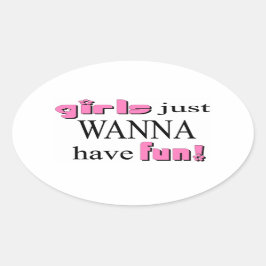 Meisjes willen gewoon plezier hebben! Sticker